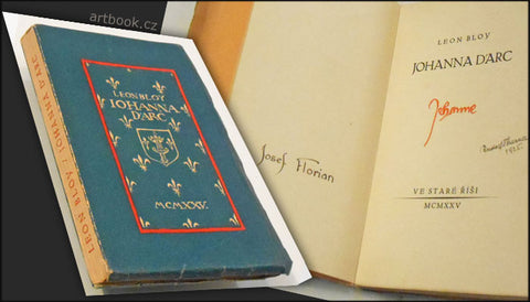 BLOY, LEON: JOHANNA D´ARC. - 1925. Podpis Josefa Floriana.