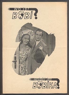 NEVIDĚLI JSTE BOBÍKA / WO IST BOBI. - 1944.