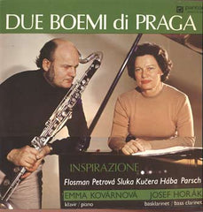Due Boemi Di Praga, Josef Horá a Emma Kovárnová / Flosman, Petrová, Sluka, Kučera, Hába, Parsch / – Inspirazione