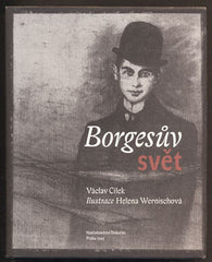 CÍLEK, VÁCLAV: BORGESŮV SVĚT. - 2007.