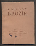 Brožík - VÝSTAVA MALÍŘE ČESKÝCH DĚJIN VÁCLAVA BROŽÍKA.  / 1928.