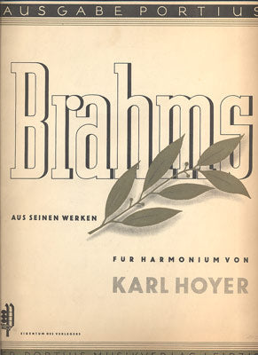 BRAHMS AUS SEINEN WERKEN FÜR HARMONIUM VON KARL HOYER.