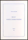 BRANDL, VINCENC: ŽIVOT JOSEFA DOBROVSKÉHO. - 2003.