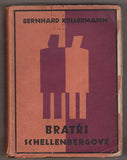 KELLERMANN; BERNHARD: BRATŘI SCHELLENBERGOVÉ. - 1930. Obálka Josef Čapek.