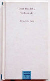BRODSKIJ, JOSIF: VODOZNAKY. ZRCADLENÍ ČASU. - 2003.
