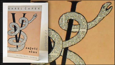 ČAPEK; KAREL: V ZAJETÍ SLOV. - 1933. 1. vyd.; obálka OTAKAR MRKVIČKA.