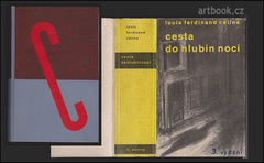 CÉLINE, LOUIS FERDINAND: CESTA DO HLUBIN NOCI. - 1933. Voyage au bout de la nuit.
