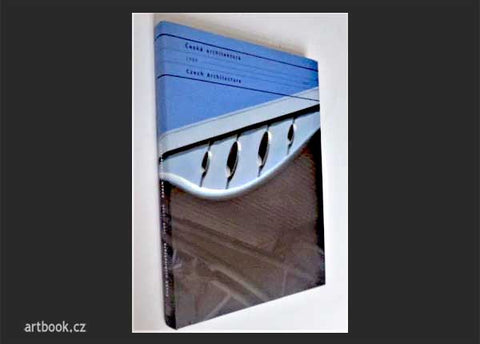 KRATOCHVÍL, PETR; HALÍK, PAVEL: ČESKÁ ARCHITEKTURA = CZECH ARCHITECTURE 1989 - 1999.