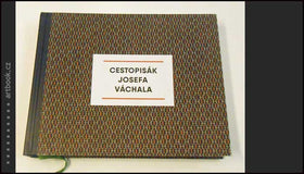 CESTOPISÁK JOSEFA VÁCHALA. - 2019.