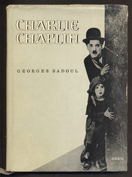 SADOUL, GEORGES: CHARLIE CHAPLIN.