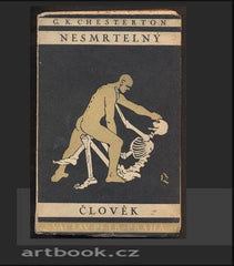 CHESTERTON, G. K.: NESMRTELNÝ ČLOVĚK. - 1927.