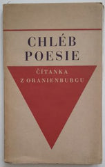 CHLÉB POESIE - ČÍTANKA Z ORANIENBURGU. - 1945.
