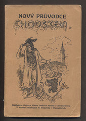 ŽUVNÍČEK, JOSEF: NOVÝ PRŮVODCE CHODSKEM. - (1927).