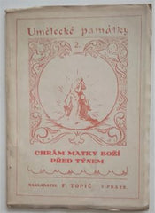 NOVOTNÝ, KAMILL: CHRÁM MATKY BOŽÍ PŘED TÝNEM. - 1924.