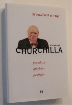 MOUDROST A VTIP WINSTONA CHURCHILLA. - 2008.