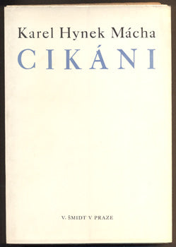 MÁCHA; KAREL HYNEK: CIKÁNI. - 1949.