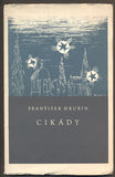 HRUBÍN; FRANTIŠEK: CIKÁDY. - 1944.