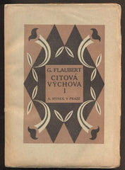 FLAUBERT, GUSTAVE: CITOVÁ VÝCHOVA. - 1918. Úvod Karel Čapek.