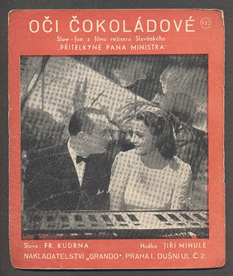ADINA MANDLOVÁ; OLDŘICH NOVÝ - PŘÍTELKYNĚ PANA MINISTRA "OČI ČOKOLÁDOVÉ. - 1940.