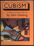 GOLDING, JOHN: CUBISM. A HISTORY AND ANALYSIS 1907 - 1914.