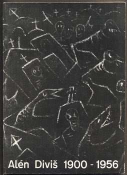 ALÉN DIVIŠ 1900 - 1956. Katalog výstavy. - 1988.