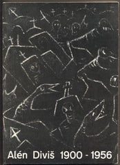 ALÉN DIVIŠ 1900 - 1956. Katalog výstavy. - 1988.