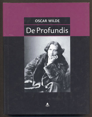 WILDE, OSCAR: DE PROFUNDIS. - 2009.