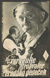 PRODANÝ DĚDEČEK / DER VERKAUFTE GROSSVATER. - Filmový program 1942.
