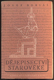 DOBIÁŠ, JOSEF: DĚJEPISECTVÍ STAROVĚKÉ. - 1948.