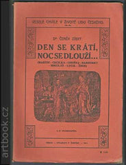 Zíbrt, Čeněk: Den se krátí, noc se dlouží. Veselé chvíle v životě lidu českého, sv. VI. - 1910