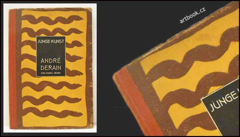 DERAIN - Deniel-Henry (Kahnweiler): Andre Derain. Junge Kunst Band 15. - 1920.