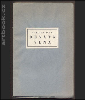 DYK; VIKTOR: DEVÁTÁ VLNA. - 1931.