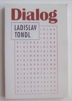 TONDL, LADISLAV: DIALOG. - 1997.
