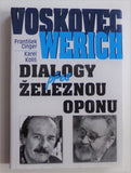 CINGER, FRANTIŠEK; KOLIŠ, KAREL: VOSKOVEC + WERICH - DIALOGY PŘES ŽELEZNOU OPONU. - 2012.