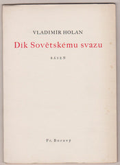 HOLAN, VLADIMÍR: DÍK SOVĚTSKÉMU SVAZU. - 1945.
