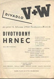 VOSKOVEC A WERICH: DIVOTVORNÝ HRNEC. - Divadelní program 1948.