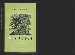 KOLÁŘ; JIŘÍ: DNY V ROCE. - 1948. 1. vydání. Obálka a typo Zd. SKLENÁŘ.  /60/