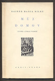 RILKE, RAINER MARIA: MŮJ DOMOV. - 1944.