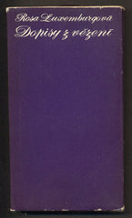 LUXEMBURGOVÁ, ROSA: DOPISY Z VĚZENÍ. - 1971.