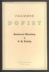 VZÁJEMNÉ DOPISY OTOKARA BŘEZINY A F. X. ŠALDY. - 1939.