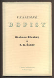 VZÁJEMNÉ DOPISY OTOKARA BŘEZINY A F. X. ŠALDY. - 1939.