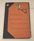 DUHAMEL; GEORGES: PŮLNOČNÍ ZPOVĚĎ. - 1928. Podpis autora.