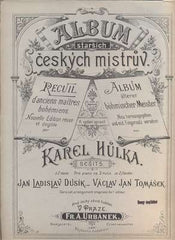 ALBUM STARŠÍCH MISTRŮ: JAN L. DUSÍK - VÁCLAV J. TOMÁŠEK.