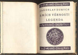 DURYCH, JAROSLAV: SMÍCH VĚRNOSTI. LEGENDA. - 1924.