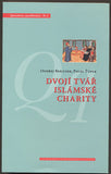 BERÁNEK, ONDŘEJ; ŤUPEK, PAVEL: DVOJÍ TVÁŘ ISLÁMSKÉ CHARITY. - 2008.