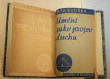 DVOŘÁK, MAX: UMĚNÍ JAKO PROJEV DUCHA. - 1936.