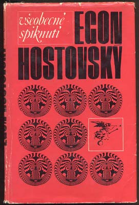 HOSTOVSKÝ, EGON: VŠEOBECNÉ SPIKNUTÍ. - 1969.