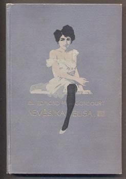 GONCOURT, EDMOND DE: NEVĚSTKA ELISA. - (1903).