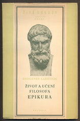 DIOGENES LAERTIOS: ŽIVOT A UČENÍ FILOSOFA EPIKURA. - 1952.