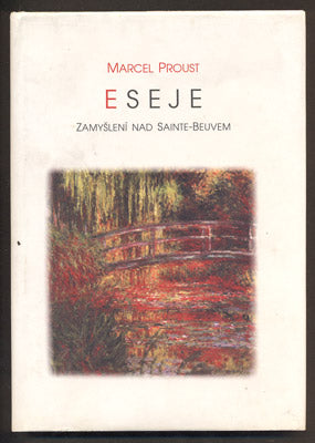 PROUST, MARCEL: ESEJE - ZAMYŠLENÍ NAD SIANTE-BEUVEM. - 1996.